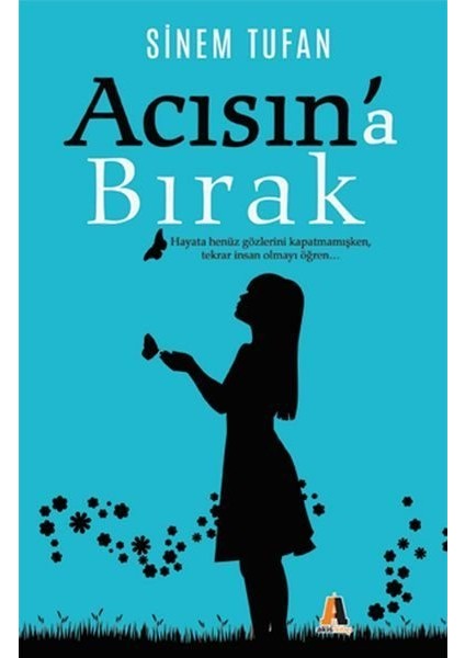 Acısın A Bırak