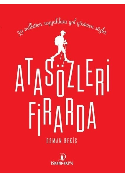 Atasözleri Firarda - 39 Milletten Seyyahlara Yol Gösteren Sözler