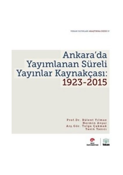 Ankara'da Yayımlanan Süreli Yayınlar Kaynakçası 1923-2015