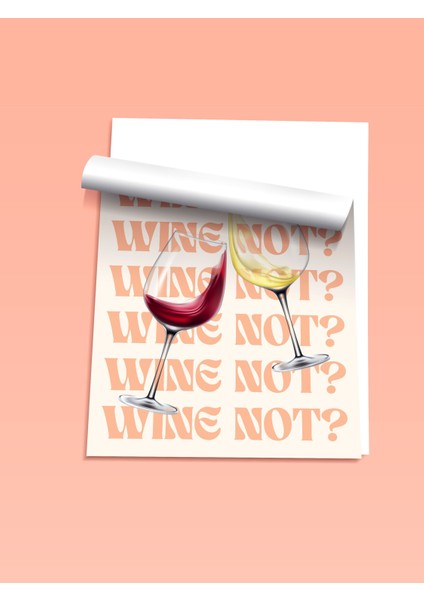 Çerçevesiz Poster, Kadehler, Wine Not Yazısı, Modern Tipografi Poster No: 106661 fiyatları