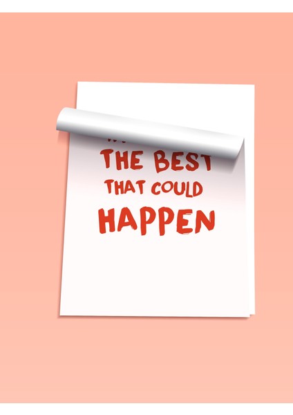 Çerçevesiz Poster, What's The Best That Could Happen? Yazılı Tipografi Poster No: 107651 fiyatları