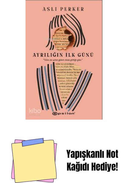 Ayrılığın Ilk Günü (Karton Kapak) + Yapışkanlı Not Kağıdı
