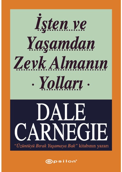 Işten ve Yaşamdan Zevk Almanın Yolları + Yapışkanlı Not Kağıdı fiyatları