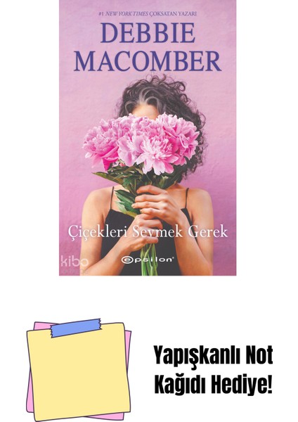 Çiçekleri Sevmek Gerek + Yapışkanlı Not Kağıdı