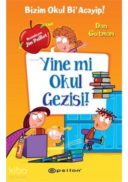 Bizim Okul Bi’acaip! 11 Yine Mi Okul Gezisi + Yapışkanlı Not Kağıdı fiyatları