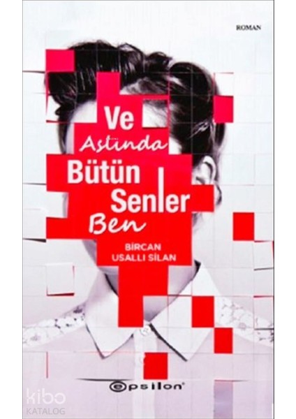 ve Aslında Bütün Senler Ben + Yapışkanlı Not Kağıdı fiyatları