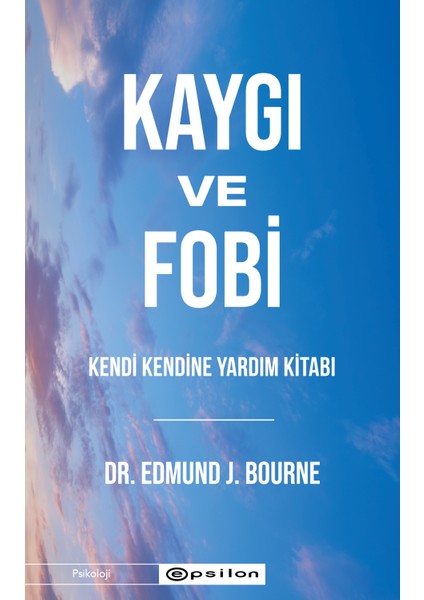 Kaygı ve Fobi : Kendi Kendine Yardım Kitabı + Yapışkanlı Not Kağıdı fiyatları