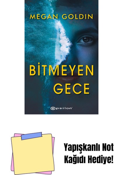 Bitmeyen Gece + Yapışkanlı Not Kağıdı