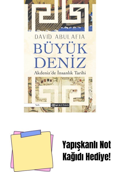 Büyük Deniz: Akdenizde Insanlık Tarihi + Yapışkanlı Not Kağıdı