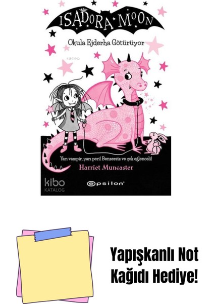 Isadora Moon 6 - Okula Ejderha Götürüyor + Yapışkanlı Not Kağıdı