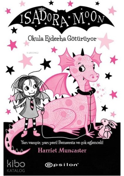 Isadora Moon 6 - Okula Ejderha Götürüyor + Yapışkanlı Not Kağıdı fiyatları
