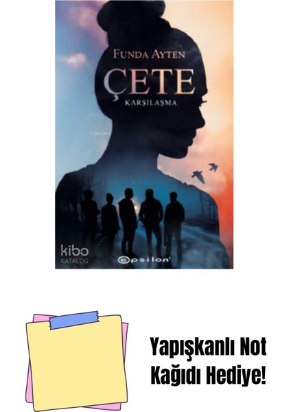 Çete: Karşılaşma + Yapışkanlı Not Kağıdı