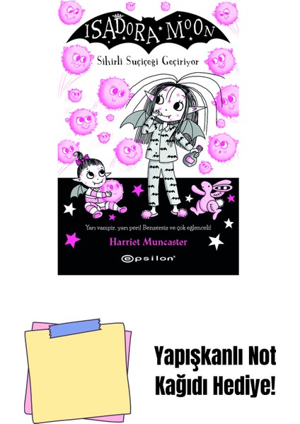 Isadora MOON15 - Sihirli Suçiçeği Geçiriyor + Yapışkanlı Not Kağıdı