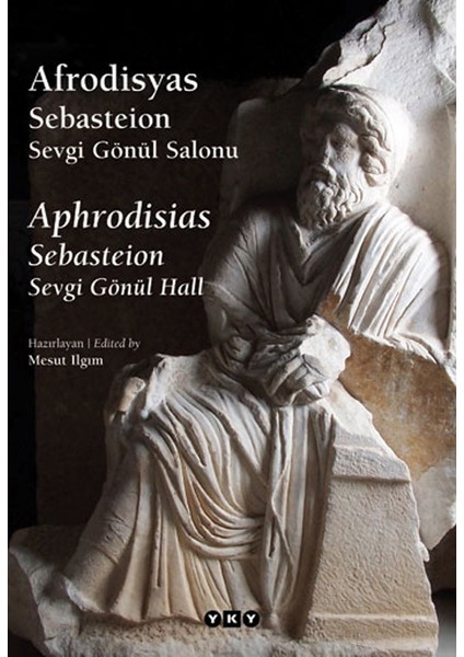 Afrodisyas Sebasteion Sevgi Gönül Salonu / Aphrodisias Sebasteion Sevgi Gönül Hall (Karton Kapak) + Yapışkanlı Not Kağıdı fiyatları