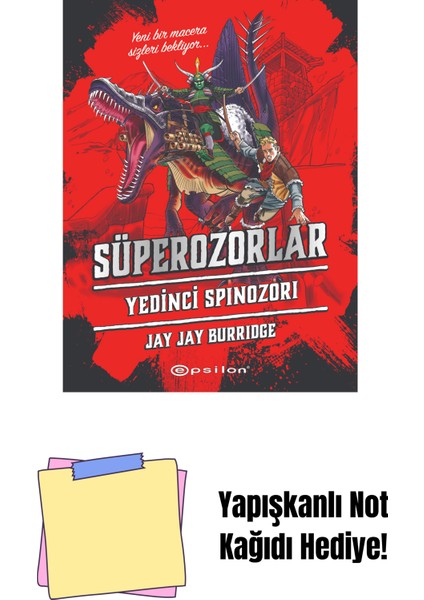 Süperozorlar 5: Yedinci Spinozori + Yapışkanlı Not Kağıdı