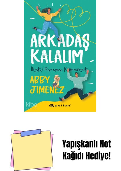 Arkadaş Kalalım + Yapışkanlı Not Kağıdı