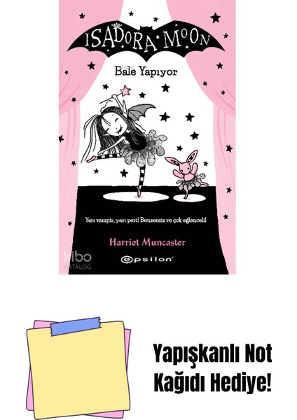 Isadora Moon 2 - Bale Yapıyor + Yapışkanlı Not Kağıdı
