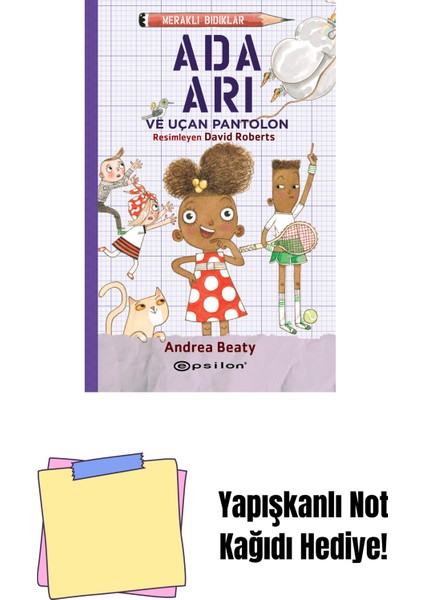 Meraklı Bıdıklar Ada Arı ve Uçan Pantolon + Yapışkanlı Not Kağıdı