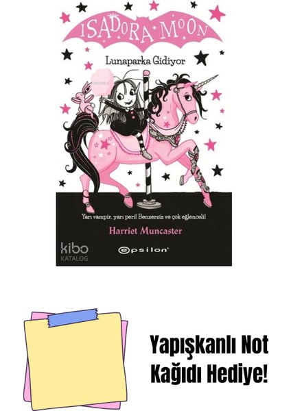 Isadora Moon 7 - Lunaparka Gidiyor + Yapışkanlı Not Kağıdı