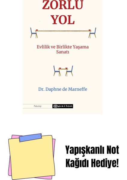 Zorlu Yol - Evlilik ve Birlikte Yaşama Sanatı + Yapışkanlı Not Kağıdı