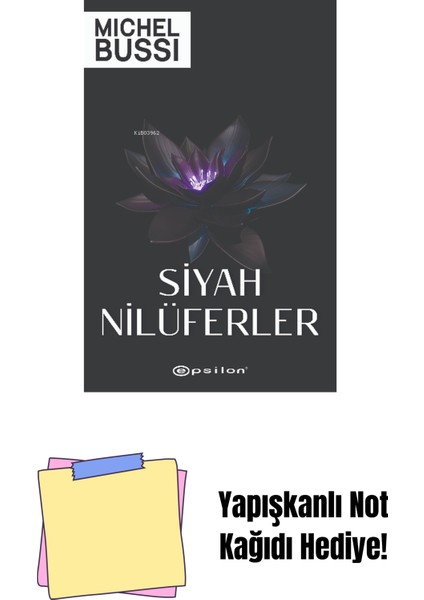 Siyah Nilüferler + Yapışkanlı Not Kağıdı