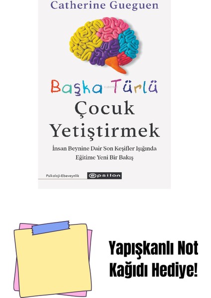 Başka Türlü Çocuk Yetiştirmek + Yapışkanlı Not Kağıdı