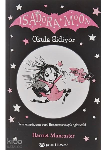 Isadora Moon 1 - Okula Gidiyor + Yapışkanlı Not Kağıdı fiyatları