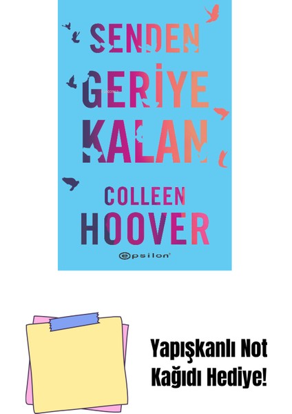 Senden Geriye Kalan + Yapışkanlı Not Kağıdı