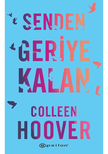 Senden Geriye Kalan + Yapışkanlı Not Kağıdı fiyatları