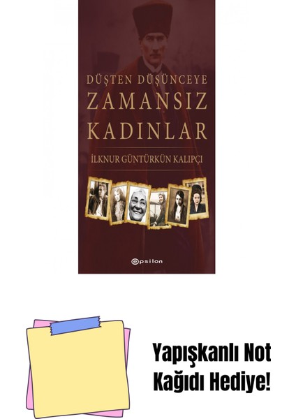 Düşten Düşünceye Zamansız Kadınlar + Yapışkanlı Not Kağıdı