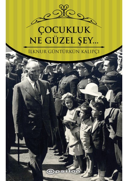 Çocukluk Ne Güzel Şey + Yapışkanlı Not Kağıdı fiyatları