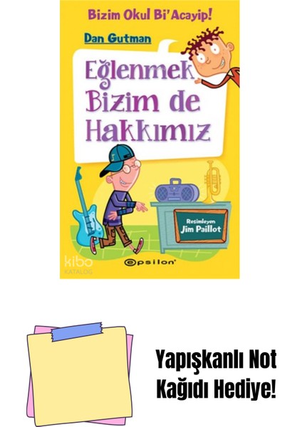 Bizim Okul Bi’acaip!3 Eğlenmek Bizim De Hakkımız + Yapışkanlı Not Kağıdı