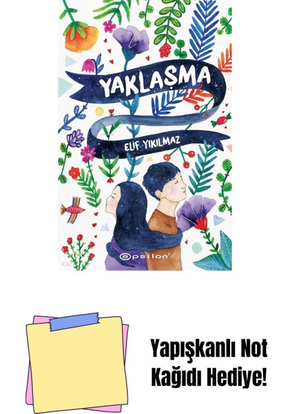 Yaklaşma + Yapışkanlı Not Kağıdı