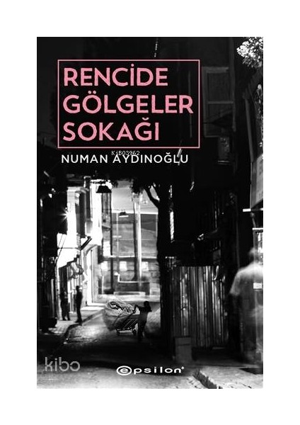 Rencide Gölgeler Sokağı + Yapışkanlı Not Kağıdı fiyatları