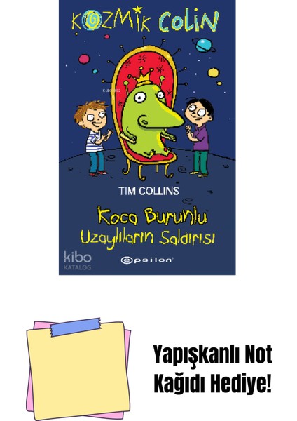Kozmik Colin: Koca Burunlu Uzaylıların Saldırısı + Yapışkanlı Not Kağıdı