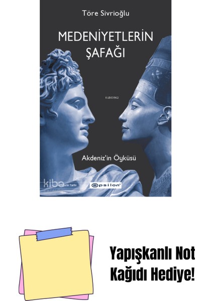 Medeniyetlerin Şafağı - Akdenizin Öyküsü + Yapışkanlı Not Kağıdı