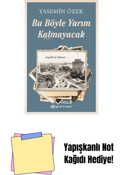 Angeliki Ile Mehmet Bu Böyle Yarım Kalmayacak + Yapışkanlı Not Kağıdı