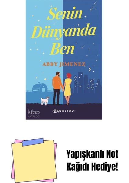 Senin Dünyanda Ben + Yapışkanlı Not Kağıdı