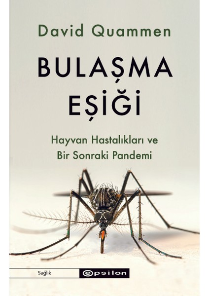 Bulaşma Eşiği: Hayvan Hastalıkları ve Bir Sonraki Pandemi + Yapışkanlı Not Kağıdı fiyatları