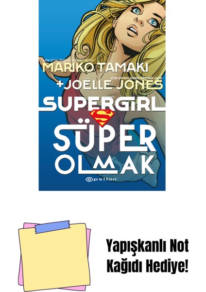 Supergirl: Süper Olmak + Yapışkanlı Not Kağıdı