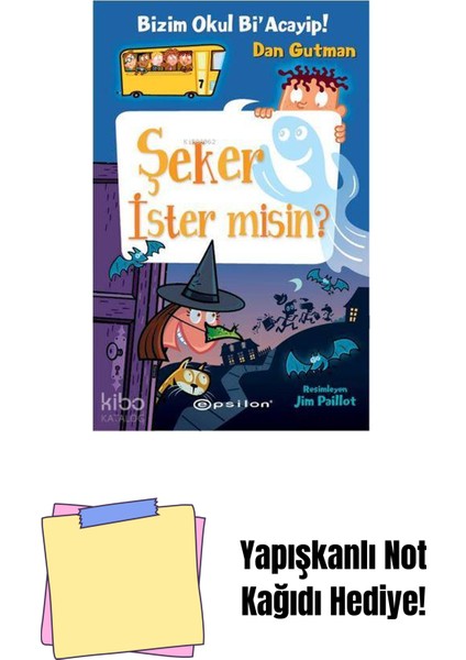 Bizim Okul Bi’acayip! 7 Şeker Ister Misin? + Yapışkanlı Not Kağıdı