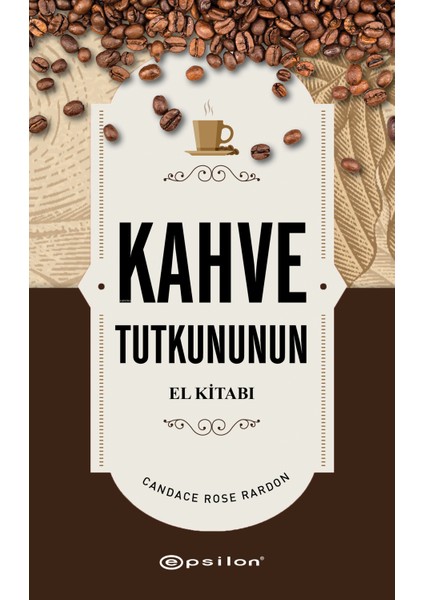 Kahve Tutkununun El Kitabı + Yapışkanlı Not Kağıdı fiyatları