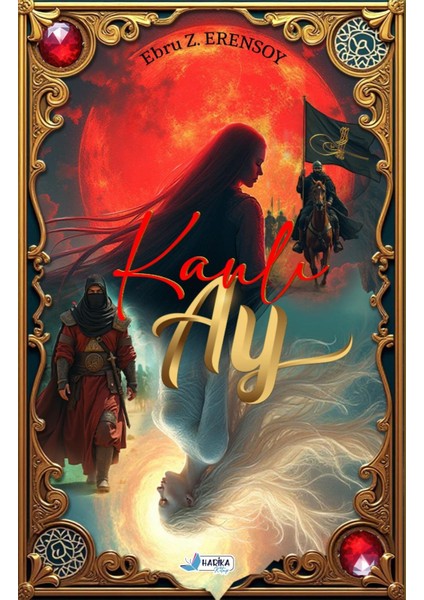 Kanlı Ay - Ebru Zübeyde Erensoy