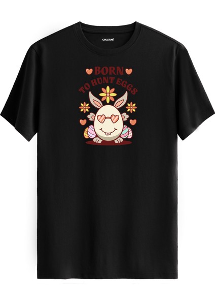 Born To Hunt Eggs Yazılı Tişört