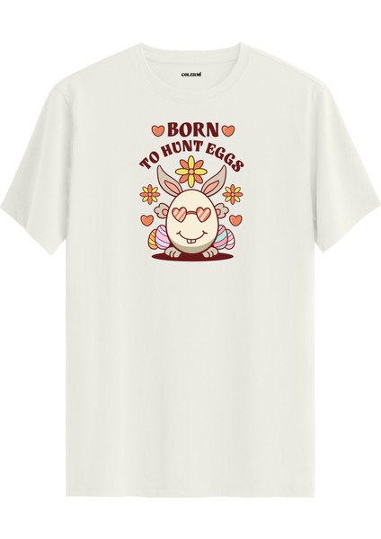 Born To Hunt Eggs Yazılı Tişört