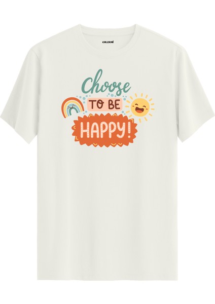 Güneş ve Gökkuşaklı "choose To Be Happy" Unisex Tişört