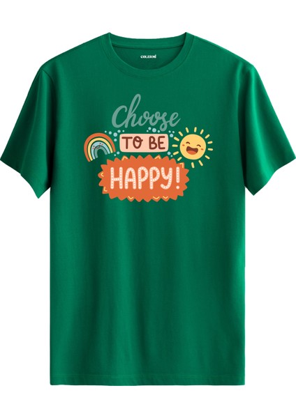 Güneş ve Gökkuşaklı "choose To Be Happy" Unisex Tişört