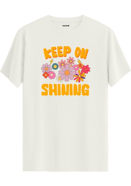 Keep On Shining Baskılı %100 Pamuk Tişört