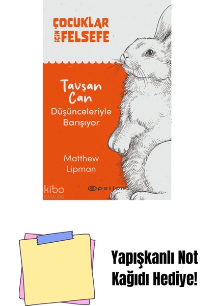 Tavşan Can Düşünceleriyle Barışıyor + Yapışkanlı Not Kağıdı