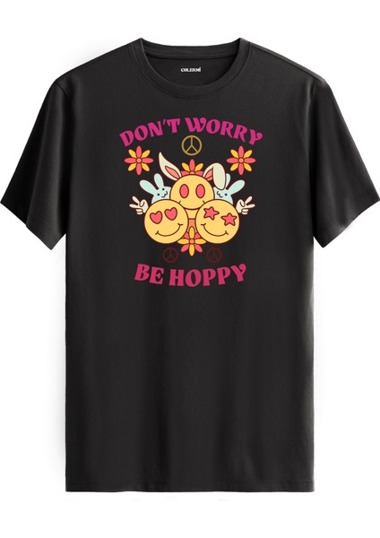 Don’t Worry Be Hoppy Baskılı Tişört